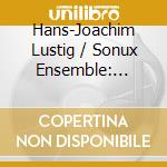 Hans-Joachim Lustig / Sonux Ensemble: Christmas Concert cd musicale