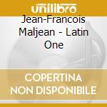 Jean-Francois Maljean - Latin One cd