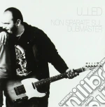 U_led - Non Sparate Sul Dubmaster cd