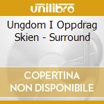 Ungdom I Oppdrag Skien - Surround cd