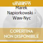 Marek Napiorkowski - Waw-Nyc