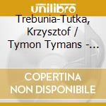 Trebunia-Tutka, Krzysztof / Tymon Tymans - Zbojnickie cd