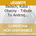 Badach, Kuba - Obecny - Tribute To Andrzej Zaucha cd
