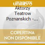 Aktorzy Teatrow Poznanskich - Alicja W Krainie Czarow cd
