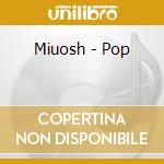 Miuosh - Pop cd