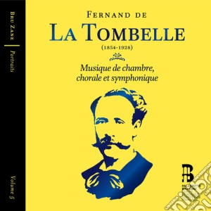 Fernand De La Tombelle - Musique De Chambre (3 Cd) cd musicale
