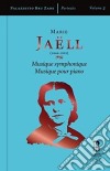 Marie Jaell - Musica Sinfonica, Musica Per Piano (3 Cd) cd