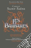 Camille Saint-Saens - Les Barbares (2 Cd+Book) cd