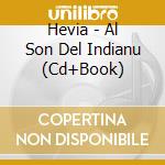 Hevia - Al Son Del Indianu (Cd+Book) cd