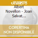 Albert Novellon - Joan Salvat Papasseit cd musicale di Albert Novellon