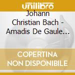 Johann Christian Bach - Amadis De Gaule (2 Cd+Book) cd