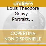 Louis Theodore Gouvy - Portraits Vol.1:cantate, (3 Cd) cd musicale di Gouvy, T.