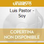 Luis Pastor - Soy cd