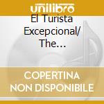 El Turista Excepcional/ The Exceptional Tourist (Historias Microscopia cd