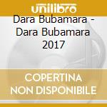 Dara Bubamara - Dara Bubamara 2017 cd