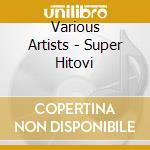 Various Artists - Super Hitovi cd