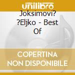 Joksimovi? ?Eljko - Best Of cd