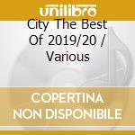 City The Best Of 2019/20 / Various cd