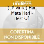 (LP Vinile) Hari Mata Hari - Best Of vinile