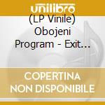 (LP Vinile) Obojeni Program - Exit 2017 vinile
