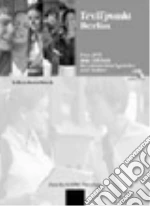 Treffpunkt Berlin. Eine DVD zum Erleben der deutschen Sprache und Kultur. DVD. Per le Scuole superiori cd