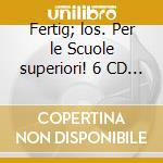 Fertig; los. Per le Scuole superiori! 6 CD Audio