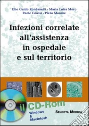 Infezioni correlate all'assistenza in ospedale e sul territorio. CD-ROM cd musicale
