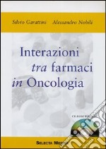 Interazioni tra farmaci in oncologia. CD-ROM
