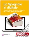 Il grande dizionario di spagnolo. Dizionario spagn cd