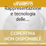 Rappresentazione e tecnologia delle costruzioni. DVD-ROM per lo studente. Per le Scuole superiori cd