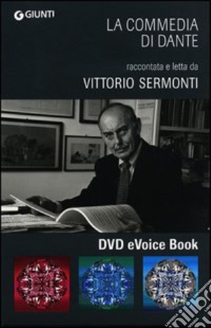 La Commedia di Dante raccontata e letta da Vittorio Sermonti letto da Vittorio Sermonti cd musicale di Alighieri Dante; Sermonti Vittorio