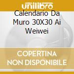 Calendario Da Muro 30X30 Ai Weiwei cd musicale di Giunti Editore