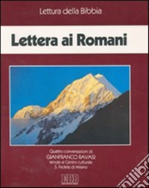 Lettera ai Romani. Quattro cassette. Audiolibro cd musicale di Ravasi Gianfranco