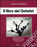 Il libro del Qohelet. Audiolibro. Quattro audiocassette cd