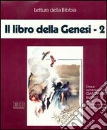 Il Libro della Genesi. Audiolibro. Con cinque cassette. Vol. 2 cd