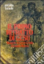 Il primo ritratto di Gesù. Vangelo di Gesù Cristo secondo Marco. Lettura drammatizzata di di F. Giacobini. Audiolibro. Due cassette cd