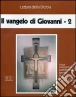 Il Vangelo di Giovanni. Audiolibro. Con cinque cassette. Vol. 2 cd