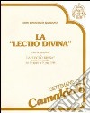 La «lectio divina». Ciclo di conferenze su la «lectio divina» (Camaldoli, 30 giugno-5 luglio 1987). Audiolibro. Cinque cassette cd