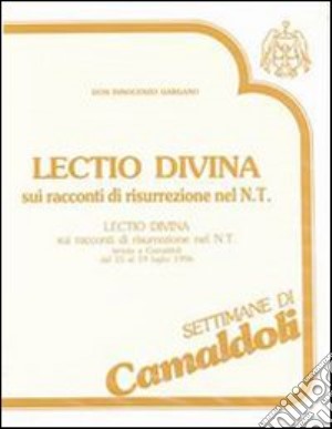 «Lectio divina» sui racconti di risurrezione nel Nuovo Testamento. Audiolibro. Cinque cassette cd musicale di Gargano Guido I.