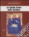 Lo Spirito Santo nelle Scritture. Ciclo di Conferenze (Milano, Centro culturale S. Fedele, 1998). Cinque cassette. Audiolibro cd