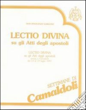 «Lectio divina» sugli Atti degli Apostoli. Con cinque cassette. Audiolibro. Vol. 1 cd musicale di Gargano Guido I.