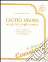 «Lectio divina» sugli Atti degli Apostoli. Con cinque cassette. Audiolibro. Vol. 1 cd