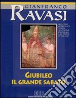 Giubileo il Grande Sabato. Ciclo di conferenze (Milano, Centro culturale S. Fedele). Con quattro audiocassette. Audiolibro cd