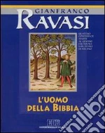 L'uomo della Bibbia. Ciclo di conferenze (Milano, Centro culturale S. Fedele). Con quattro audiocassette. Audiolibro cd