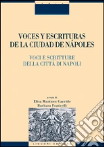 Voces y escrituras de la ciudad de Nàpoles-Voci e scritture della città di Napoli. Ediz. italiana e spagnola cd