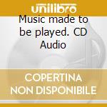Music made to be played. CD Audio cd musicale di Gen Verde