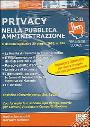 Privacy nella pubblica amministrazione. CD-ROM cd musicale di Arnaboldi Nadia; Simone Herbert
