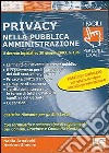 Privacy nella pubblica amministrazione. CD-ROM cd