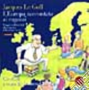 L'Europa raccontata ai ragazzi. CD-ROM cd musicale di Le Goff Jacques; Giardina A. (cur.)