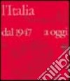 L'Italia del Novecento. Dal 1947 a oggi. CD-ROM cd